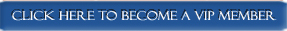 Become a VIP Member